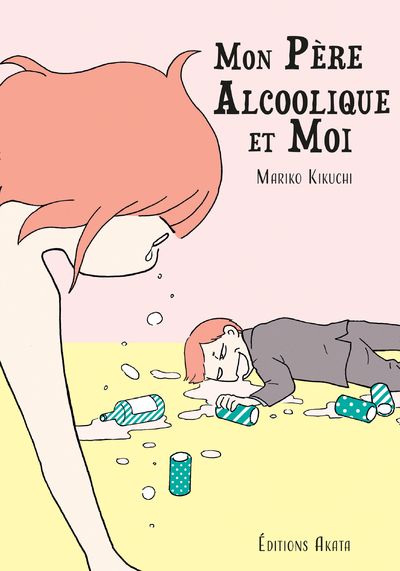 mon pere alcoolique moi akata