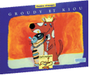 groudy et kiou
