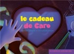 le cadeau de caro