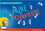 une drole de fourmiliere